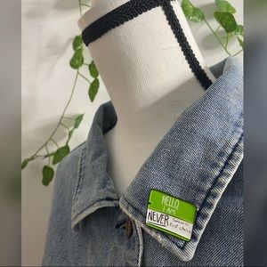 “Never First Choice" Metal Pin